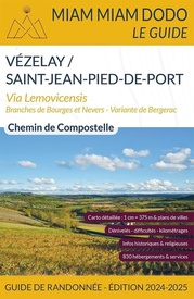Wandelgids - Pelgrimsroute Miam Miam Dodo Vezelay - Saint Jean Pied de Port 2024 | Les Editions du Vieux Crayon