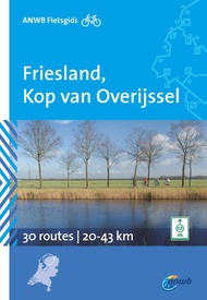 Fietsgids Friesland en Kop van Overijssel | ANWB Media