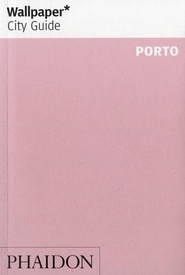 Reisgids Wallpaper* City Guide Porto | Phaidon