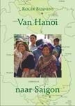 Reisverhaal Van Hanoi naar Saigon | Free Musketeers