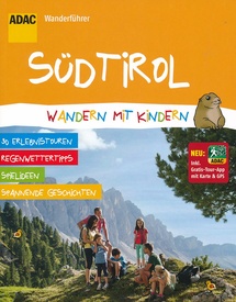 Wandelgids Wandern mit Kindern - Südtirol - Zuid Tirol | ADAC