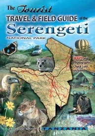 Reisgids The tourist travel and field guide of the Serengeti National Park | Veronica Roodt
