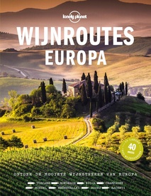 Reisgids Lonely Planet Wijnroutes Europa | Kosmos Uitgevers
