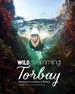 Reisgids Wild Swimming Torbay | Wild Things Publishing