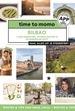 Reisgids Time to momo Bilbao | Mo'Media | Momedia