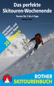 Tourskigids Skitourenbuch Das perfekte Skitouren-Wochenende | Rother Bergverlag