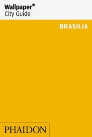 Reisgids Wallpaper* City Guide Brasilia | Phaidon