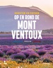 Reisgids Genieten en fietsen op en rond de Mont Ventoux | Lannoo
