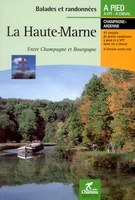 La Haute-Marne entre Champagne et Bourgogne