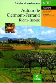 Wandelgids Autour de Clermont-Ferrand, Riom - Issoire | Chamina