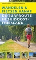 Wandelgids Fietsen en wandelen vanaf de Turfroute in Zuidoost-Fryslân | Uitgeverij Noordboek