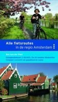 Fietsgids Alle fietsroutes in de regio Amsterdam met knooppuntenkaart | Buijten & Schipperheijn