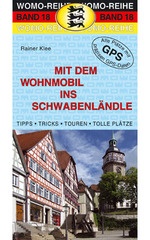 Campergids 18: Mit dem Wohnmobil ins Schwabenländle - zuidwest Duitsland | WOMO verlag