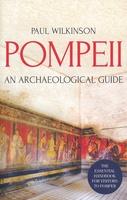 Pompeii: An Archeological Guide