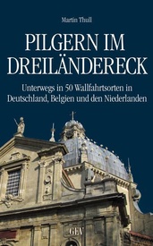 Wandelgids Pilgern im Dreiländereck | Grenz-Echo Verlag