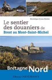 Wandelgids Le sentier des douaniers de Brest au Mont-Saint-Michel - Bretagne Noord | Editions Ouest-France