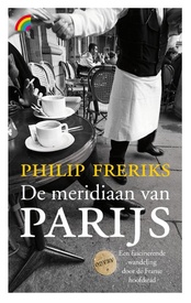Reisverhaal De meridiaan van Parijs | Philip Freriks