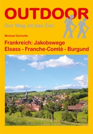 Wandelgids Frankreich: Jakobswege Elsass - Franche Comté - Burgund | Conrad Stein Verlag
