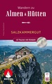 Wandelgids Salzkammergut Wandern zu Almen & Hütten | Rother Bergverlag