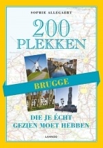 Reisgids 200 plekken die je echt gezien moet hebben - Brugge | Lannoo
