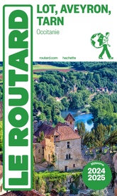 Reisgids Lot - Aveyron - Tarn 2024-2025 | Le Routard