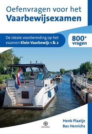 Watersport handboek Oefenvragen voor het Vaarbewijsexamen | Hollandia