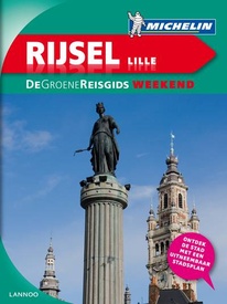 Reisgids Michelin groene gids weekend Rijssel - Lille | Lannoo